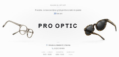 Pro Optic - soluții moderne pentru o vedere clară și confort de zi cu zi