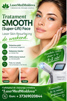 Tratament SMOOTH (Super-Lift) Face, Laser Skin Resurfacing de weekend
